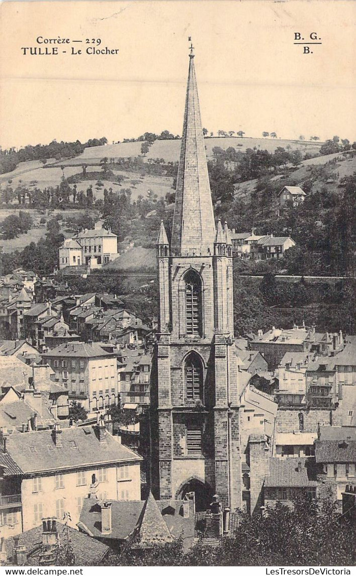 FRANCE - 19 - TULLE - Le Clocher - Carte Postale Ancienne - Tulle