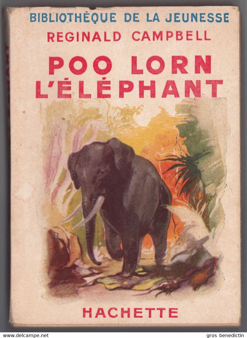 Hachette - Bibliothèque De La Jeunesse Avec Jaquette - Reginald Campbell - "Poo Lorn L'éléphant" - 1947 - Bibliothèque De La Jeunesse