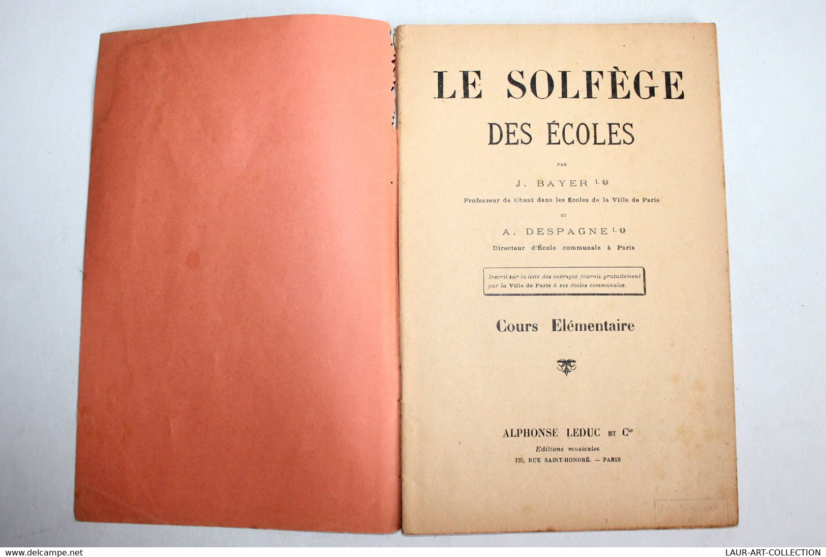 LE SOLFEGE DES ECOLES Par BAYER & DESPAGNE, COURS ELEMENTAIRE, ALPHONSE LEDUC Ed / ANCIEN LIVRE DE COLLECTION (2301.424) - Aprendizaje