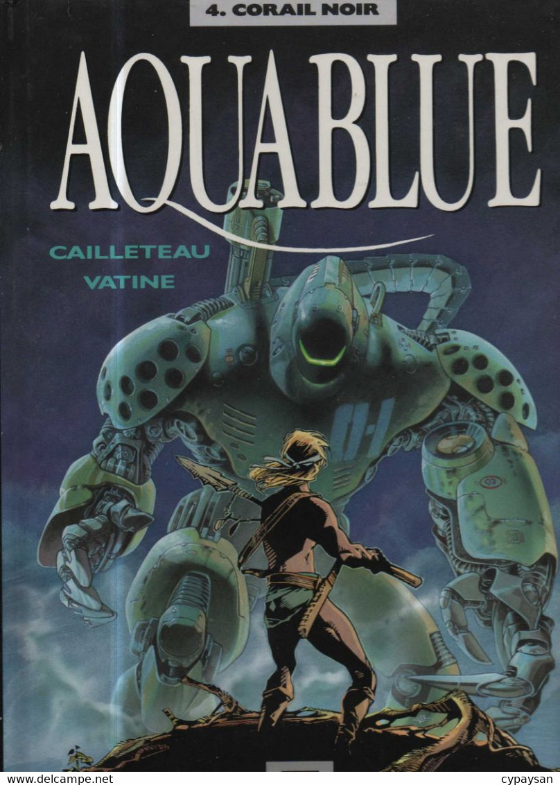 Aquablue 4 Corail Noir EO BE Delcourt 11/1993 Cailleteau Vatine (BI8) - Aquablue