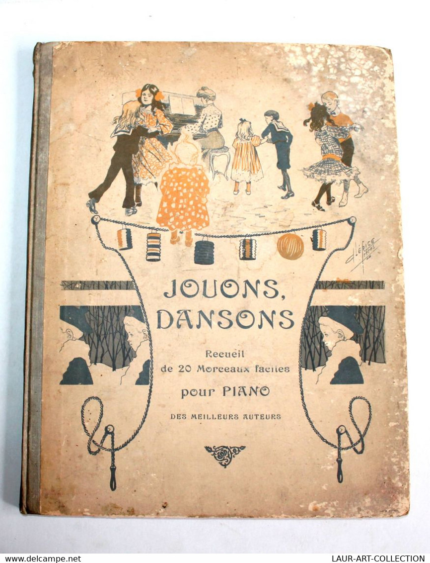 JOUONS DANSONS RECUEIL DE 20 MORCEAUX FACILES POUR PIANO DES MEILLEURS AUTEURS / ANCIEN LIVRE DE COLLECTION (2301.426) - Instruments à Clavier