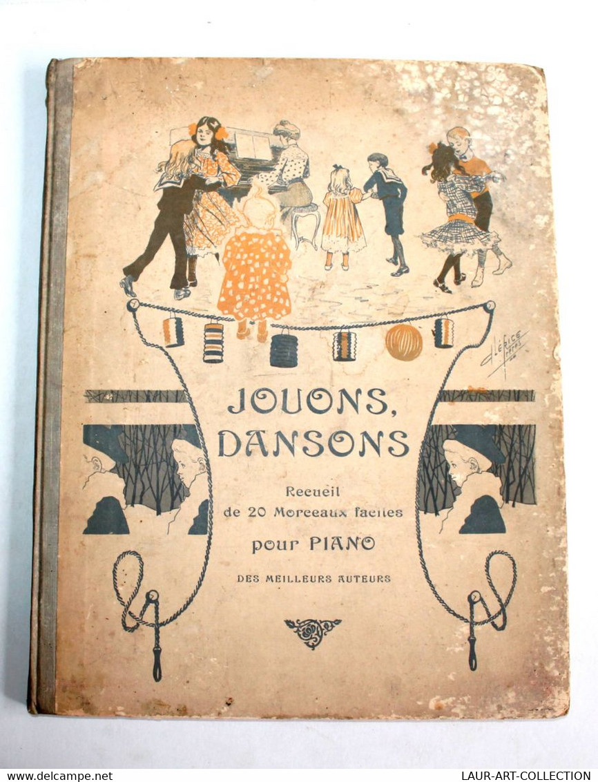 JOUONS DANSONS RECUEIL DE 20 MORCEAUX FACILES POUR PIANO DES MEILLEURS AUTEURS / ANCIEN LIVRE DE COLLECTION (2301.426) - Keyboard Instruments