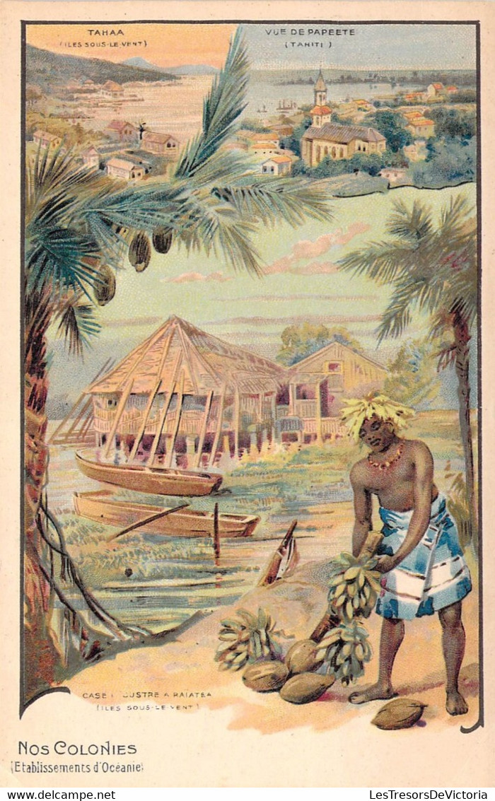 Tahiti - Nos Colonies - Case à Raiatea - Ville De Papeete - Tahaa - Multivue - Illustration - Carte Postale Ancienne - Tahiti