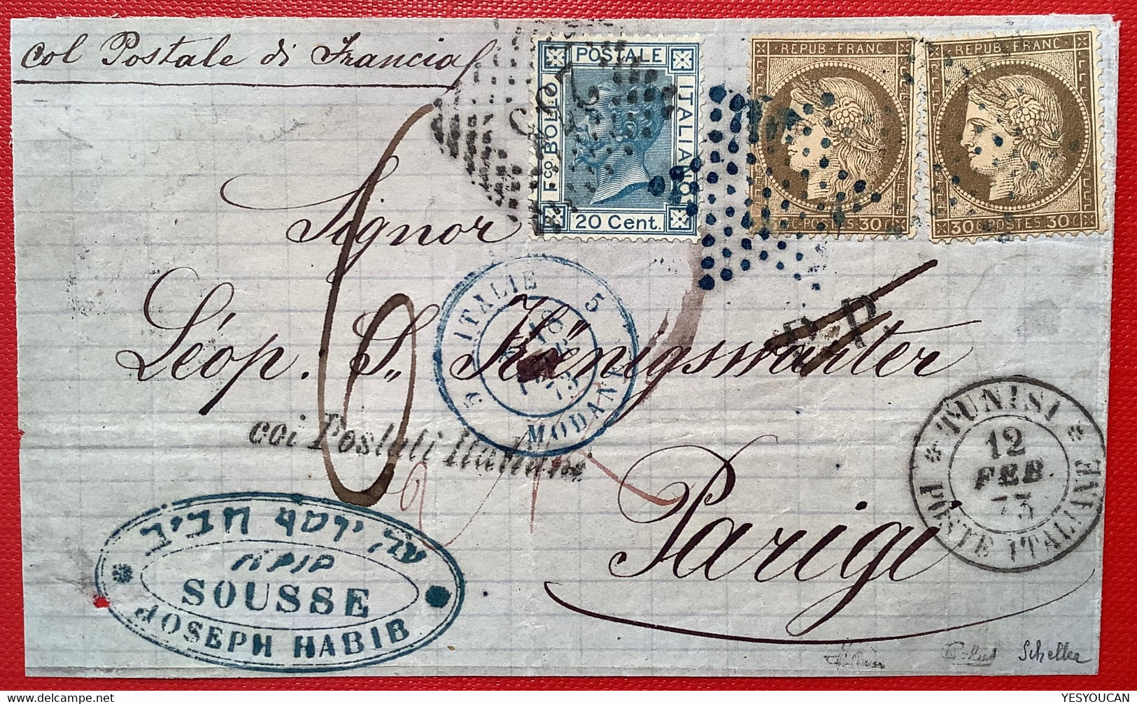MIXTE RRR ! Regno D’ Italia 20c TUNISI POSTE ITALIANE1873+France Cérès 30c étoile PARIS (lettre) Sousse Tunisie (lettera - 1849-1876: Classic Period