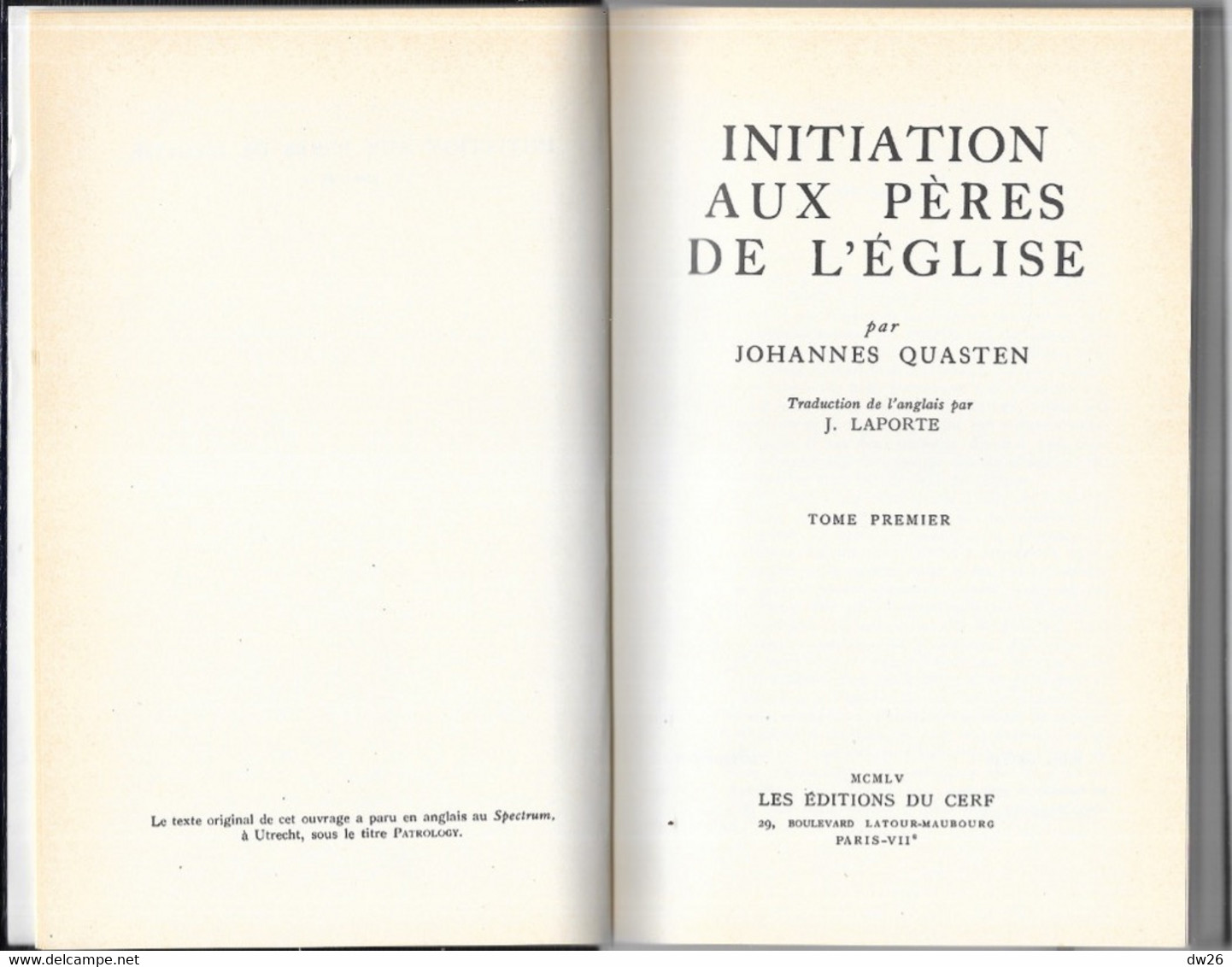 Religion, 2 Livres De Théologie: Initiation Aux Pères De L'Eglise Par J. Quasten (Tome I Et II) Editions Du Cerf 1955 - Godsdienst