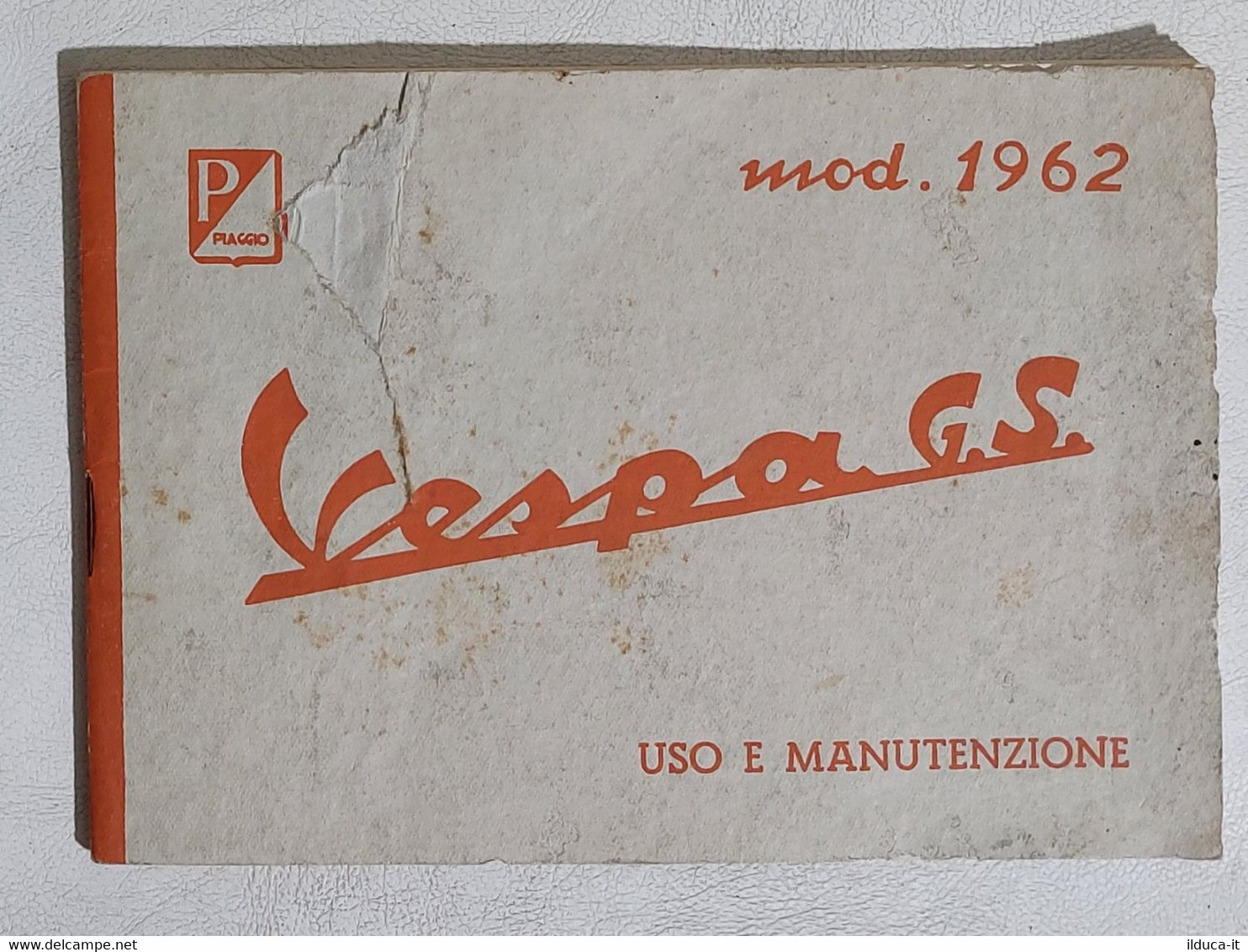 I112779 Uso E Manutenzione - Vespa GS Mod. 1962 - I Edizione - Moto