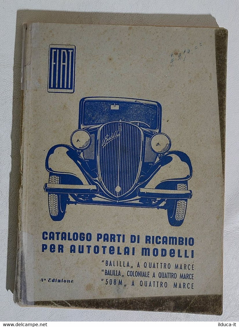 I112780 Catalogo Parti Ricambio - Balilla / Coloniale / 508M 4 Marce - 1942 - Voitures