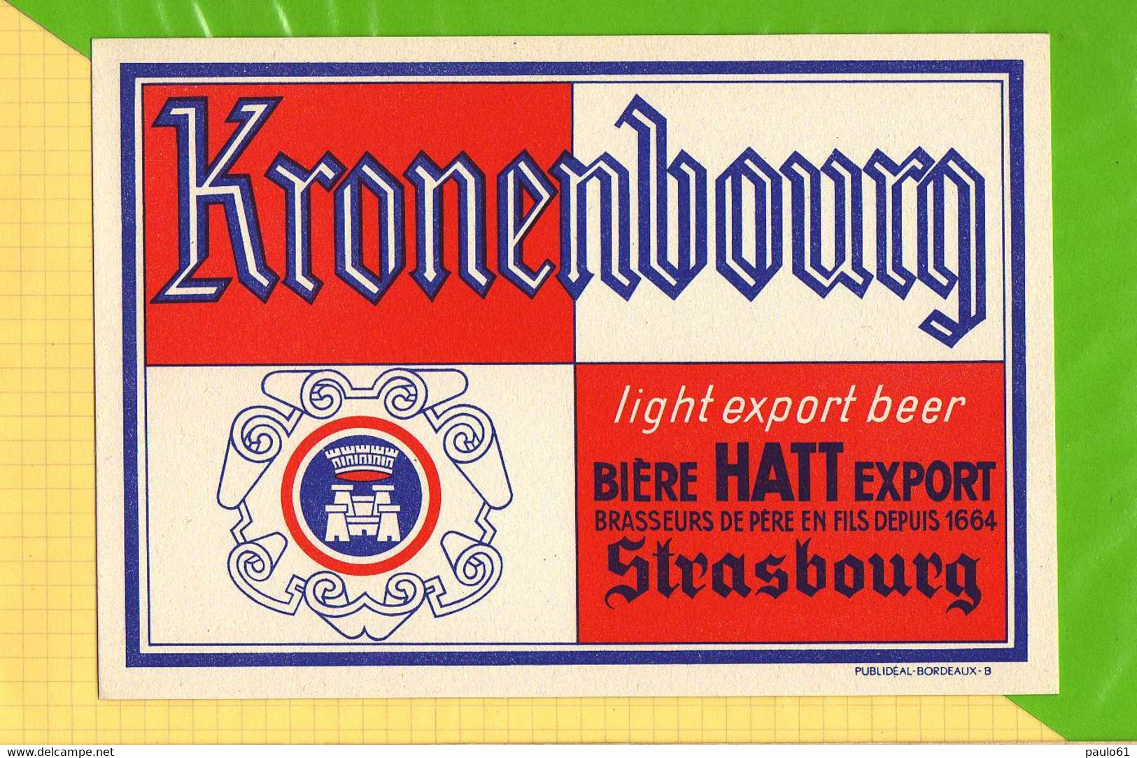 Buvard . Blotting Paper : Bierre KRONENBOURG - Liqueur & Bière