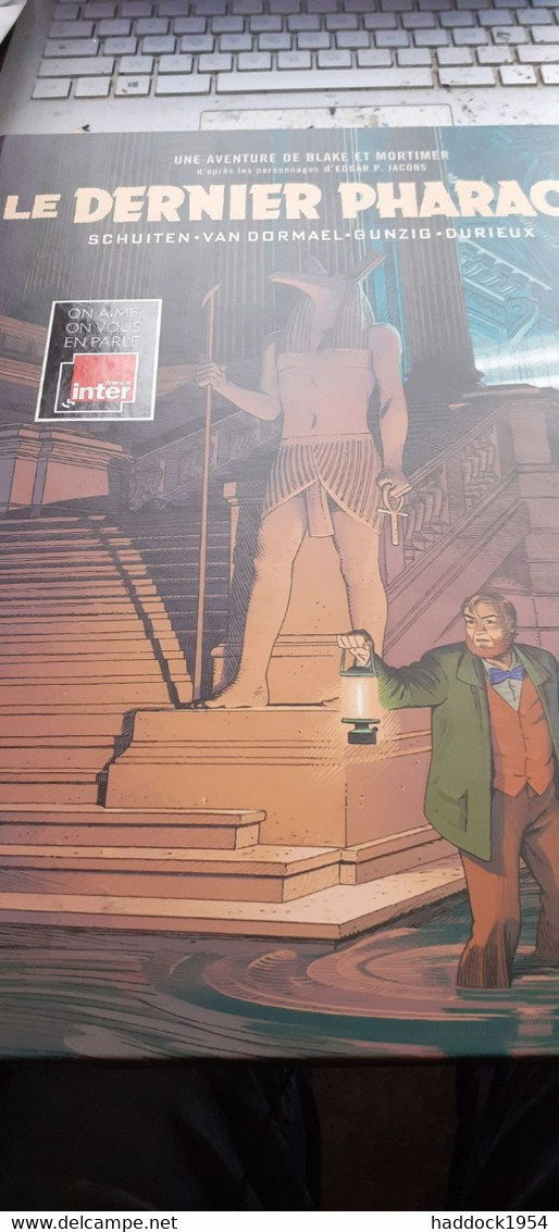 Le Dernier Pharaon BLAKE Et MORTIMER SCHUITEN VAN DORMAEL GUNZIG DURIEUX Blake Et Mortimer 2019 - Blake Et Mortimer