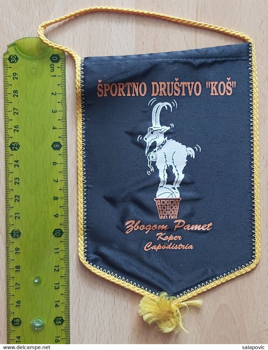 ŠPORTNO DRUŠTVO ''KOŠ'' KOPER Slovenia Basketball Club  PENNANT, SPORTS FLAG ZS 5/8 - Habillement, Souvenirs & Autres