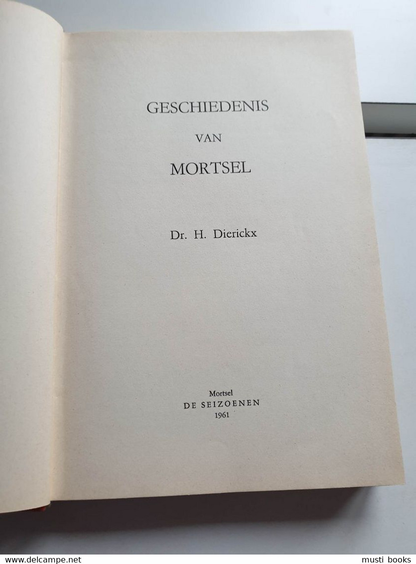 (MORTSEL) Geschiedenis Van Mortsel. - Mortsel