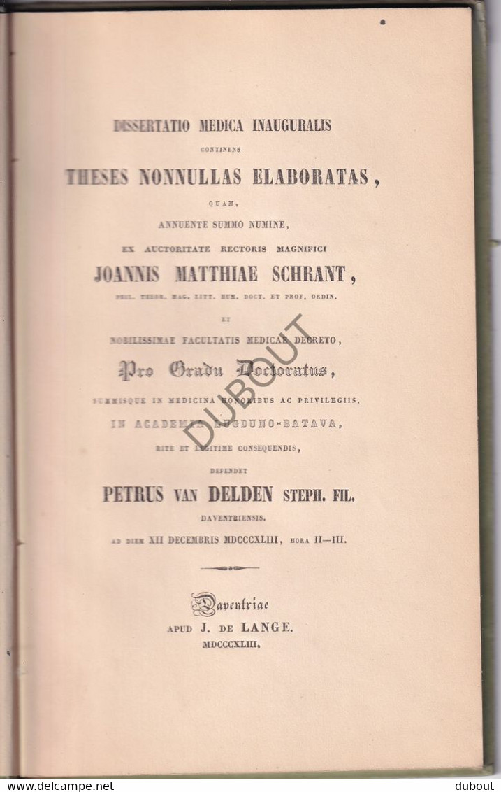 Medicine: Thesis - Academia Lugduno-Batava - P. Van Delden - Theses Nonnullas Elaboratas  - Deventer, 1843  (V2291) - Livres Anciens