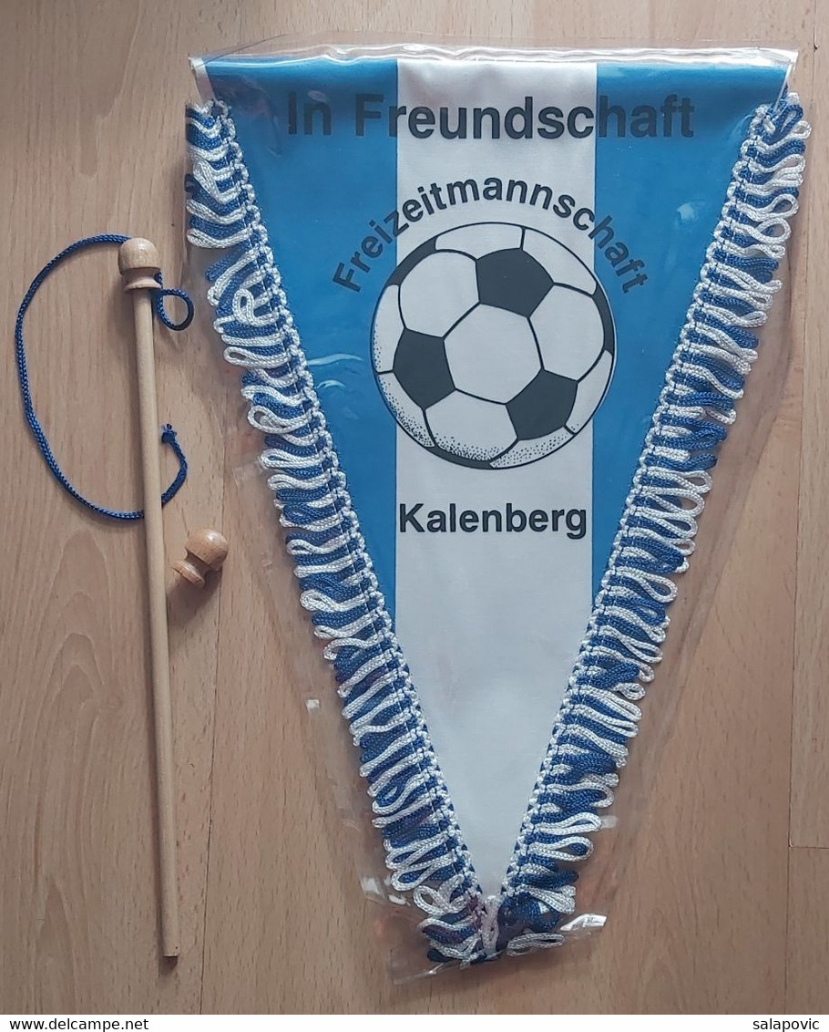 In Freundschaft  Kalenberg Austria  Football Club Soccer Fussball Calcio Futbol Futebol  PENNANT, SPORTS FLAG ZS 5/16 - Habillement, Souvenirs & Autres