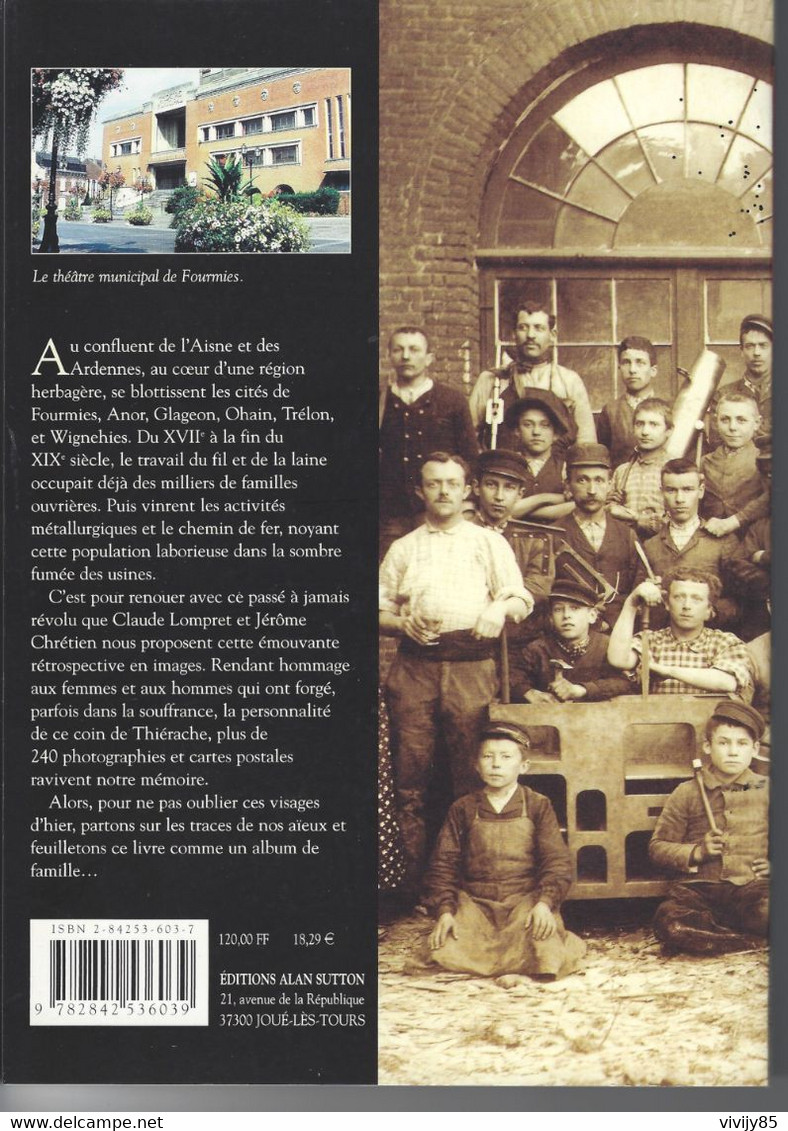 59 - Beau Livre Illustré De 128 Pages  " FOURMIES Et Ses Environs " - ANOR-GLAGEON-OHAIN-TRELON-WIGNEHIES - Ohne Zuordnung