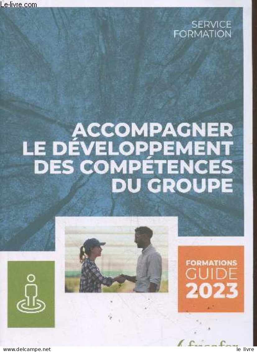 Accompagner Le Développement Des Compétences Du Groupe - Service Formation Guide 2023 - Collectif - 2023 - Management