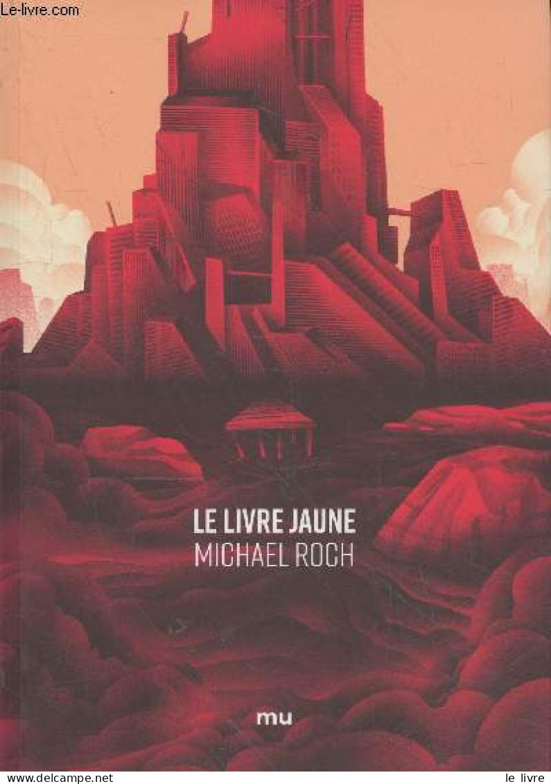 Le Livre Jaune (avec Envoi D'auteur) - Roch Michaël - 2020 - Livres Dédicacés