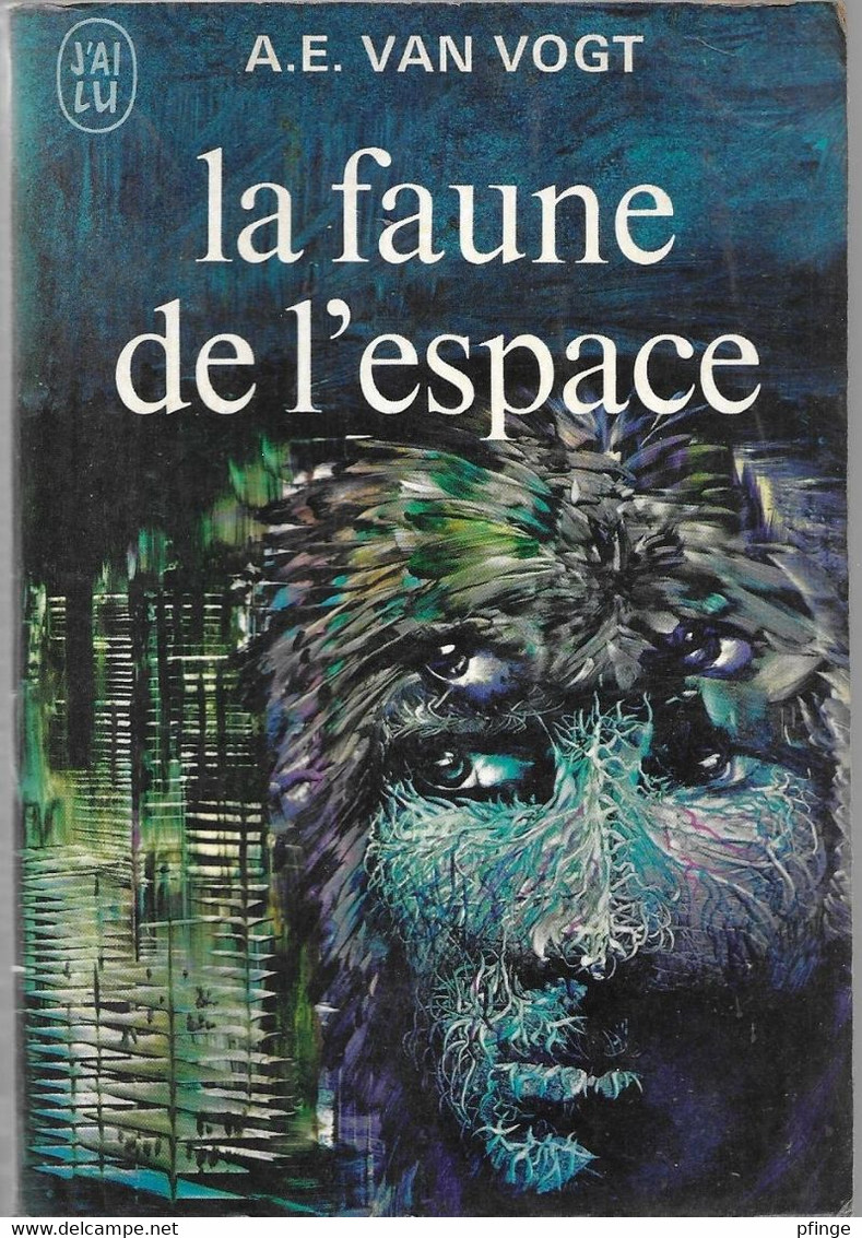 La Faune De L'espace  Par A.E. Van Vogt - J'ai Lu N°392 - J'ai Lu