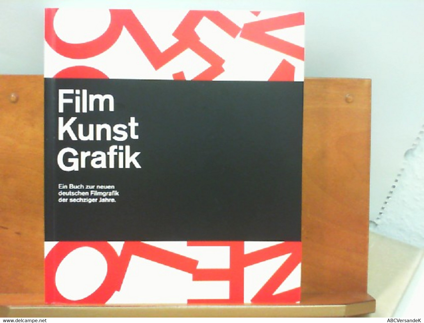 Ausstellungskatalog Film Kunst Grafik : Ein Buch Zur Neuen Deutschen Filmgrafik Der Sechziger Jahre - Cine