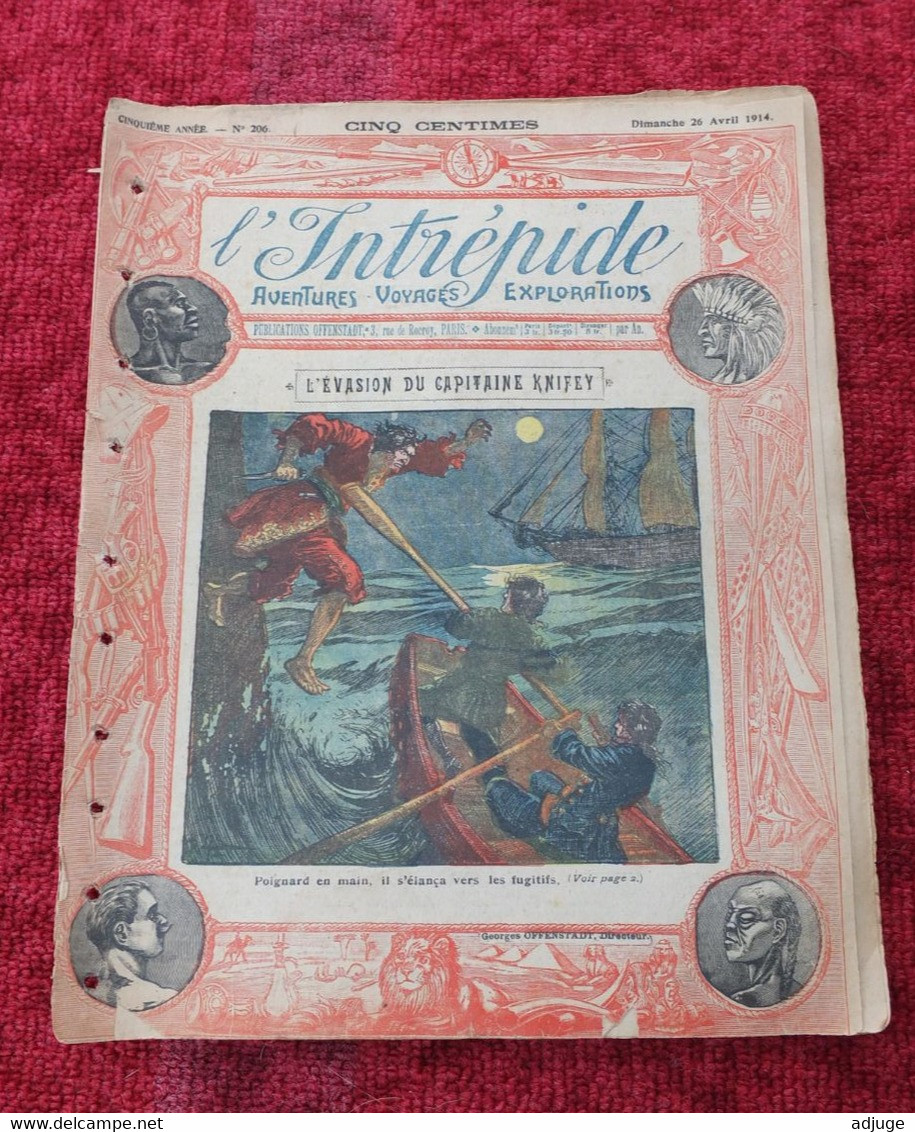 L'INTRÉPIDE -  N° 206 - 26 AVRIL 1914- AVENTURES-VOYAGES-EXPLORATIONS - "L'Evasion Du Capitaine Knifey" ** - L'Intrépide