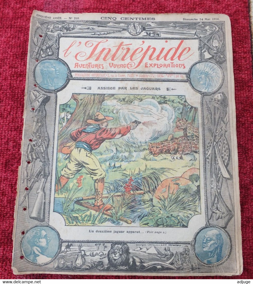 L'INTRÉPIDE -  N° 210 - 24 MAI 1914- AVENTURES-VOYAGES-EXPLORATIONS - "Assiégé Par Les Jaguars" ** - L'Intrépide