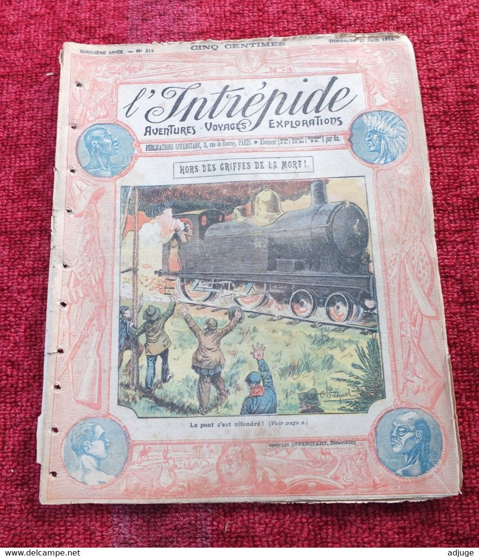 L'INTRÉPIDE -  N° 214 - 21 Juin 1914- AVENTURES-VOYAGES-EXPLORATIONS - "Hors Des Griffes De La Mort !" ** - L'Intrépide