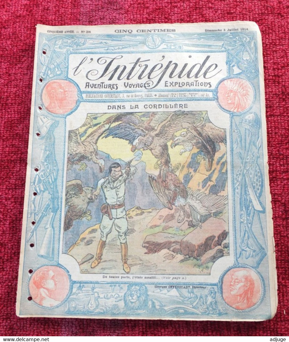 L'INTRÉPIDE -  N° 216 - 5 Juillet 1914- AVENTURES-VOYAGES-EXPLORATIONS - "  Dans La Cordillère " ** - L'Intrépide