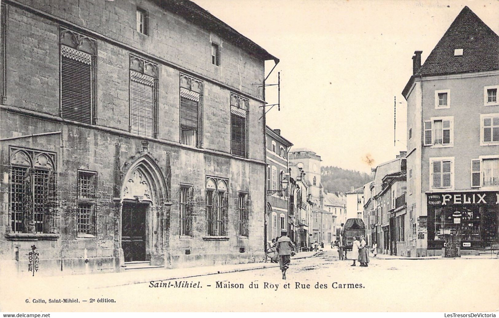 FRANCE - 55 - SAINT MIHIEL - Maison Du Roy Et Rue Des Carmes - Carte Postale Ancienne - Saint Mihiel