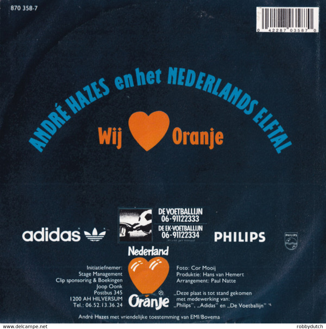 * 7" *  ANDRÉ HAZES En Het NEDERLANDS ELFTAL - WIJ HOUDEN VAN ORANJE (NL 1988 EX-) - Autres - Musique Néerlandaise