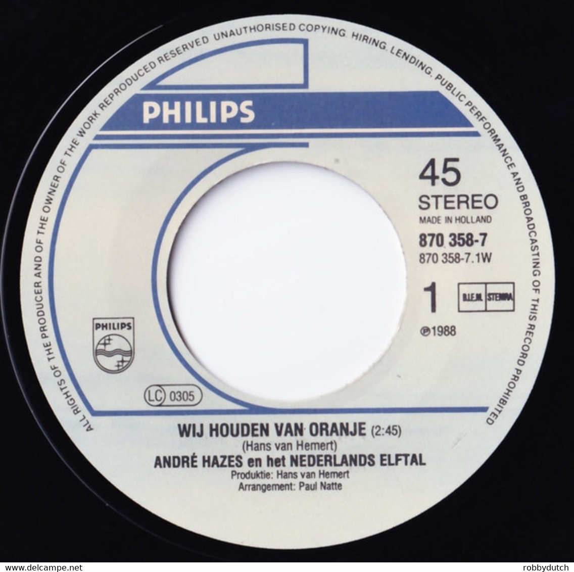 * 7" *  ANDRÉ HAZES En Het NEDERLANDS ELFTAL - WIJ HOUDEN VAN ORANJE (NL 1988 EX-) - Autres - Musique Néerlandaise