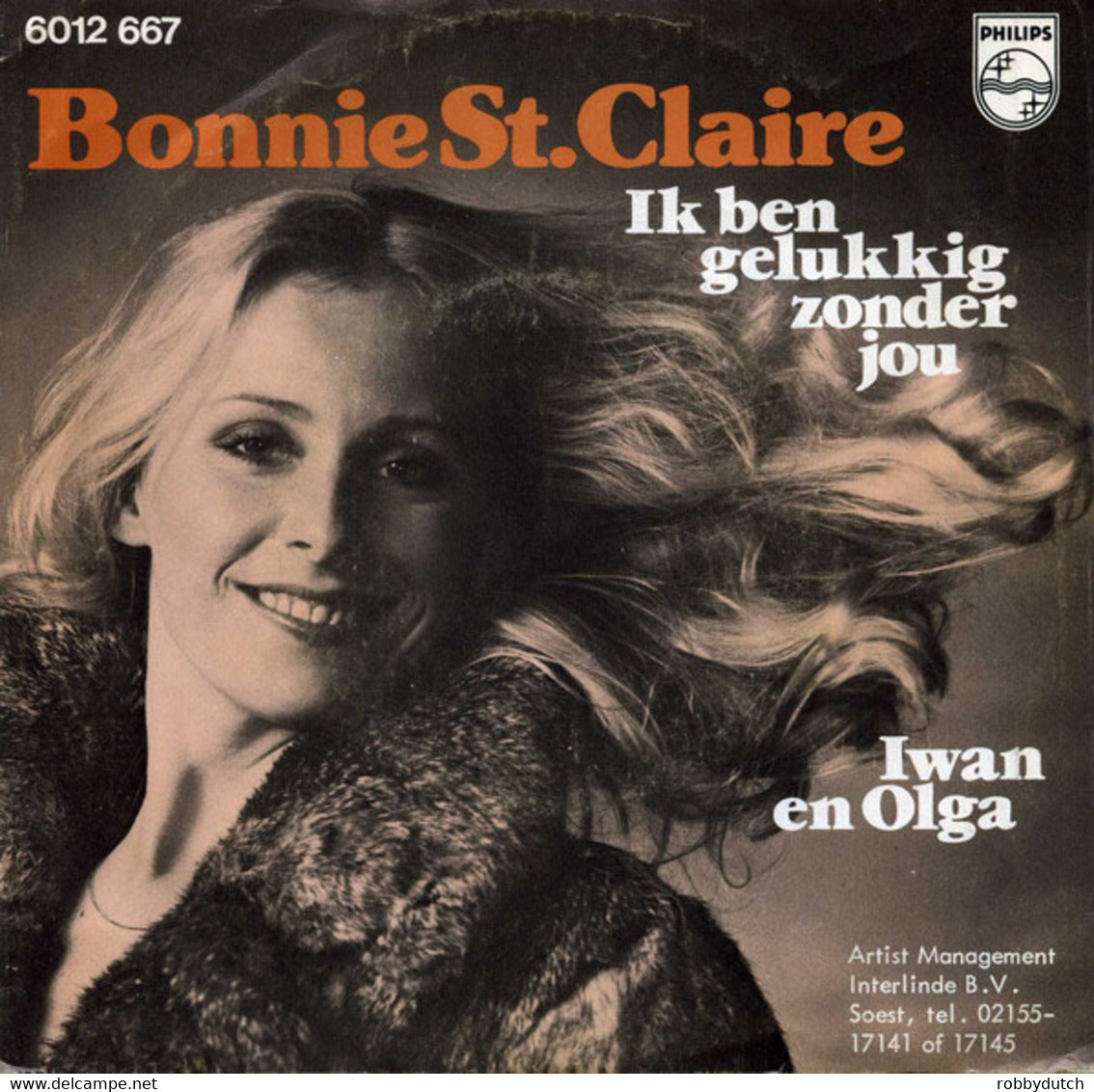 * 7" *  BONNIE ST. CLAIRE - IK BEN GELUKKIG ZONDER JOU (Holland 1976) - Andere - Nederlandstalig