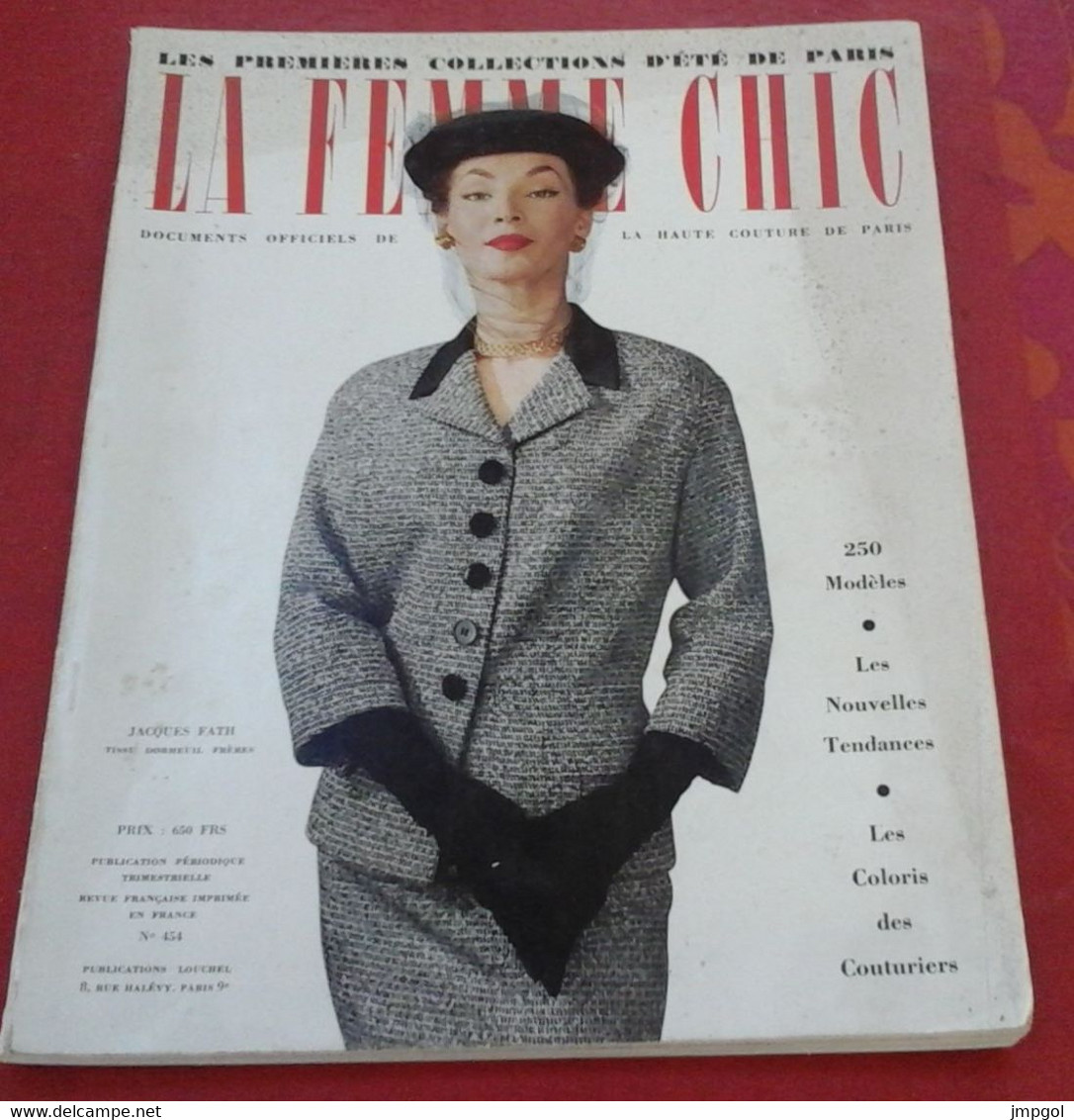 La Femme Chic N°454 1953 Collections D'été De Paris 250 Modèles Grands Couturiers Givenchy Nina Ricci Schiaparelli... - Lifestyle & Mode