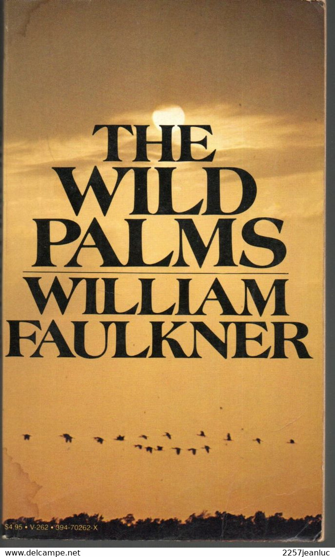 Romans  * The Wild Palms William Faulkner    * Edition  Panther Books  1966 - Autres & Non Classés