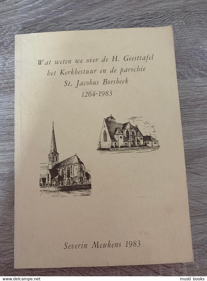 (BORSBEEK) Wat Weten We Over De H. Geesttafel, Het Kerkbestuur En De Parochie St. Jacobs … - Borsbeek