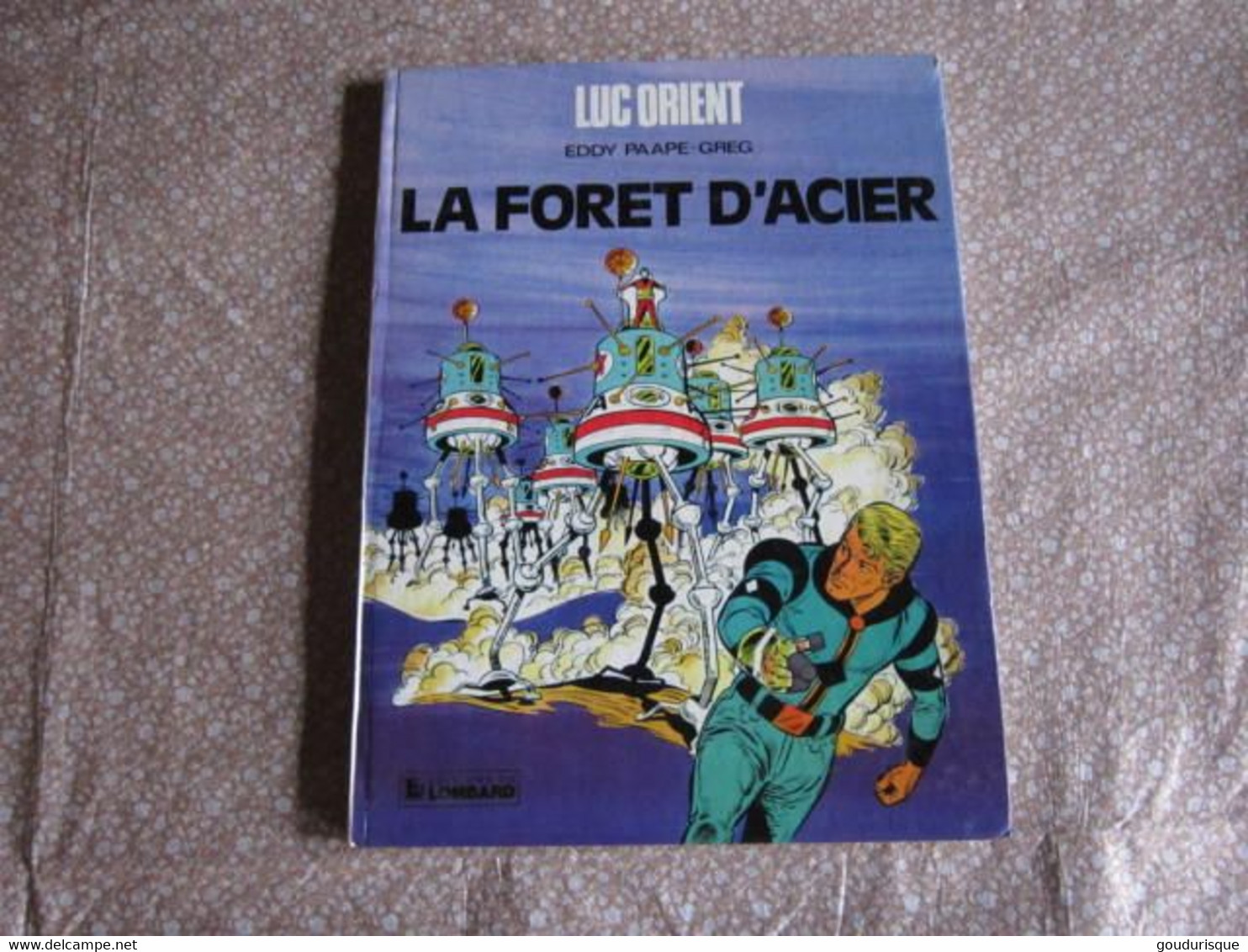 LUC ORIENT T5 LA FORET D'ACIER   LE LOMBARD   GREG  PAAPE - Luc Orient