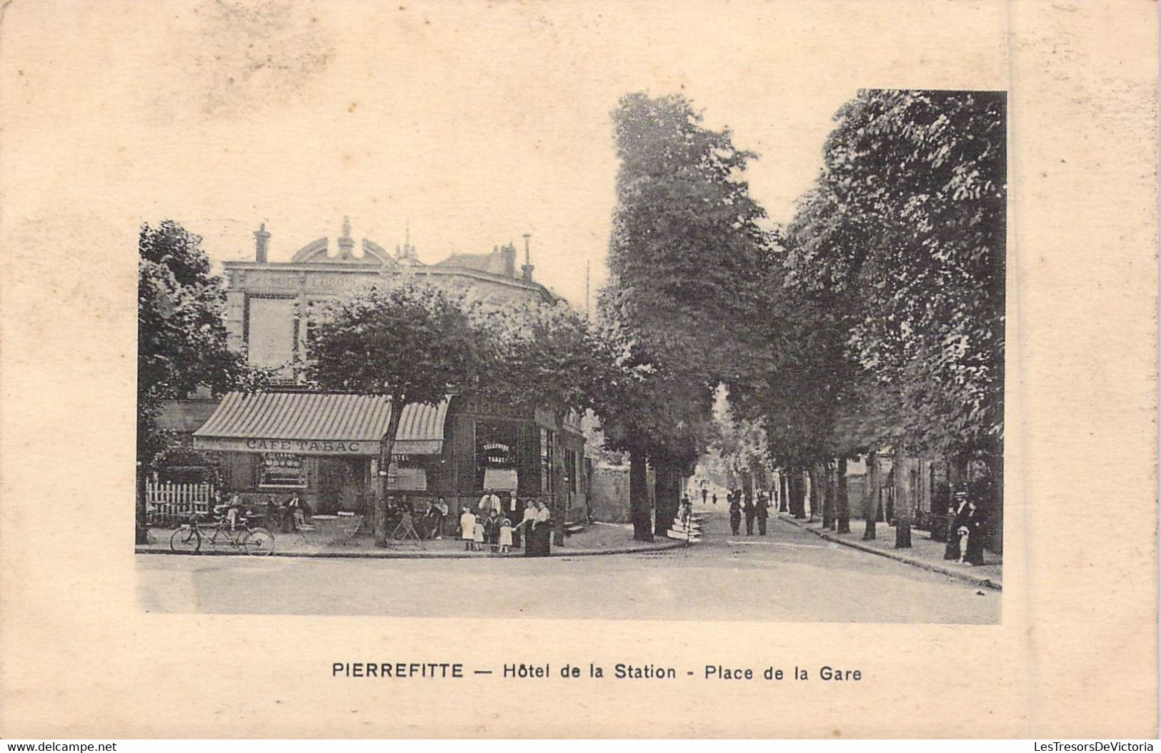 FRANCE - 93 - Pierrefitte - Hôtel De La Station - Place De La Gare - Carte Postale Ancienne - Pierrefitte Sur Seine