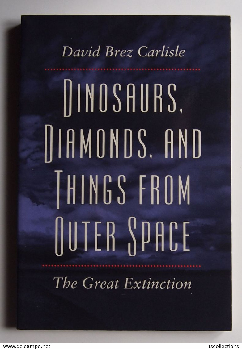 Dinosaurs, Diamonds, And Things From Outer Space The Great Extinction - Scienze Della Terra