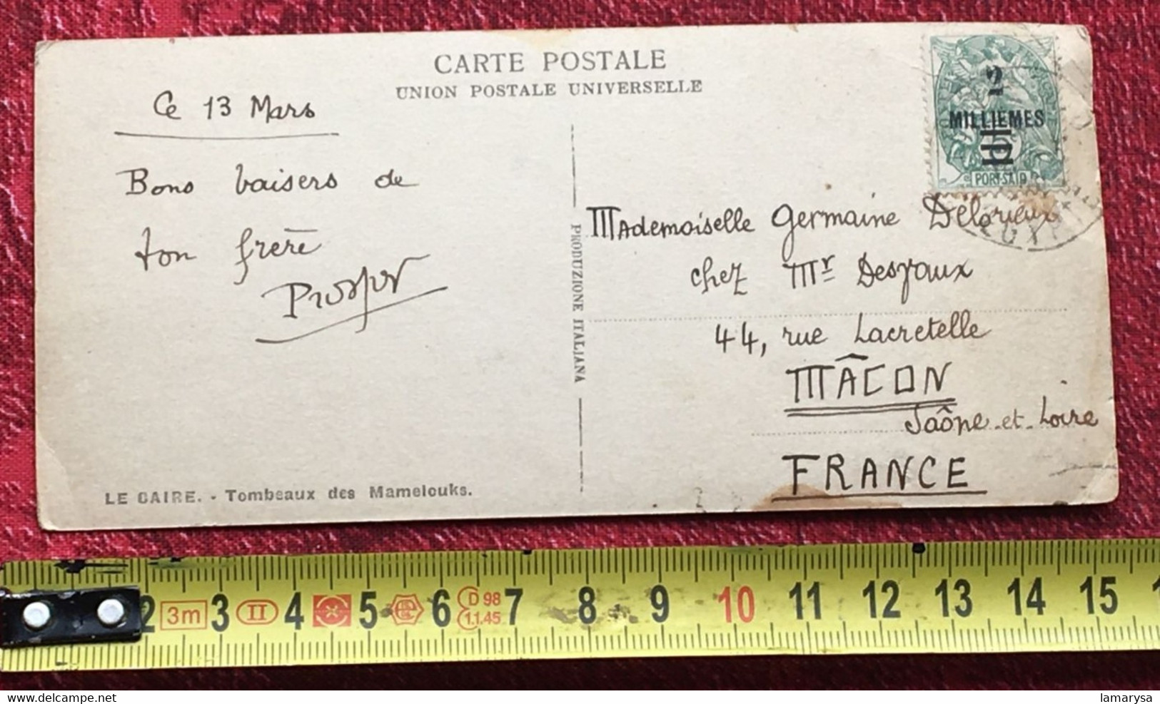 Port-Saïd France(ex-colonie Protectorat)Egypte(1899-1931)Lettre & Document-Timbre Surchargé/Carte Postale Le Caire-Tomb - Briefe U. Dokumente