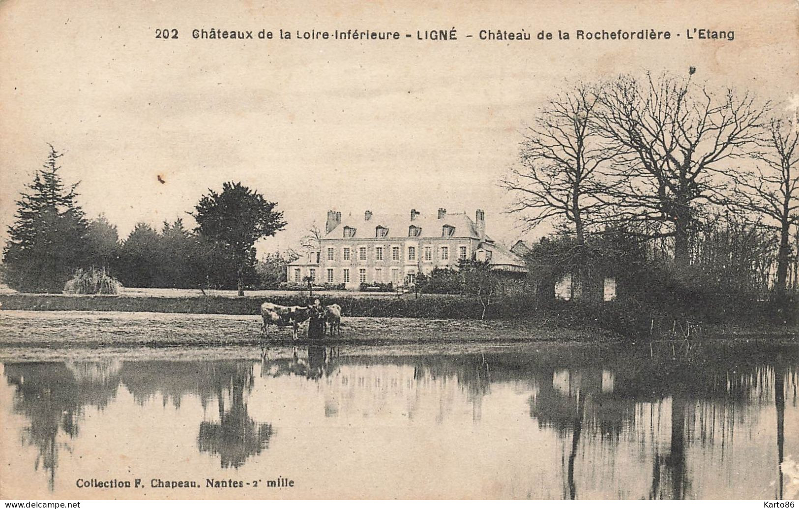 Ligné * Le Château De La Rochefordière * L'étang * Châteaux De La Loire Inférieure N°202 - Ligné