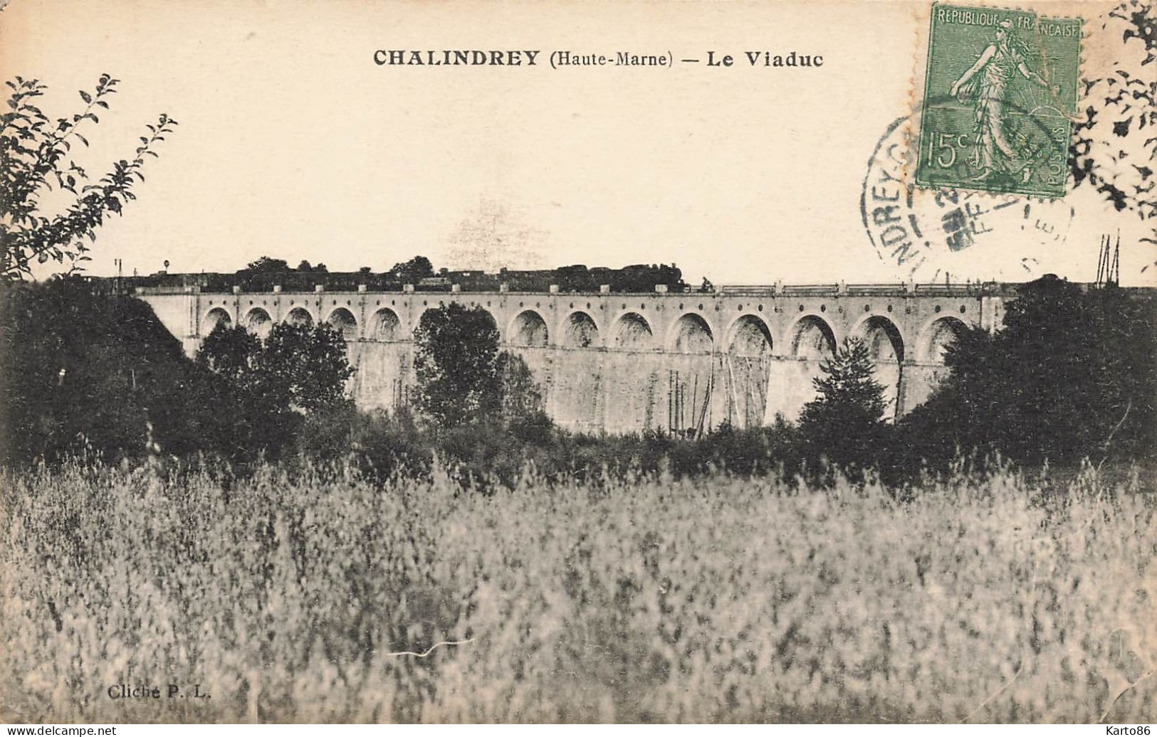 Chalindrey * Vue Sur Le Viaduc * Passage Du Train * Ligne Chemin De Fer - Chalindrey