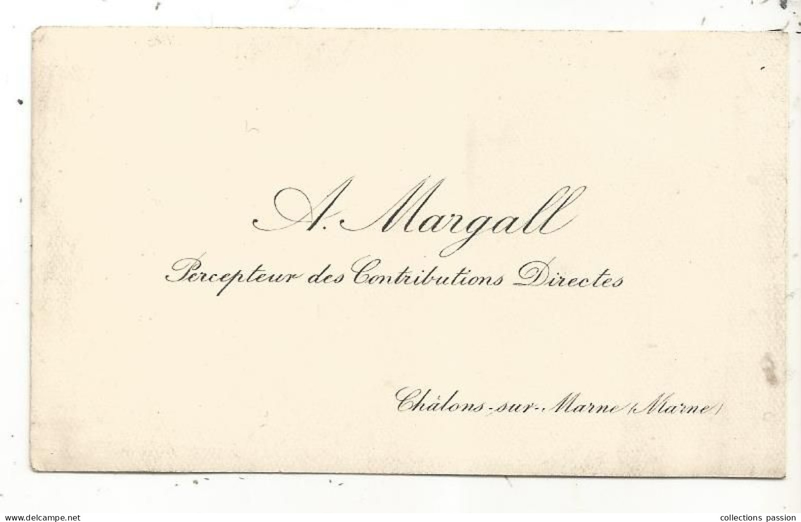 Carte De Visite , Percepteur Des Contributions Directes , Châlons Sur Marne,  Marne - Visitenkarten