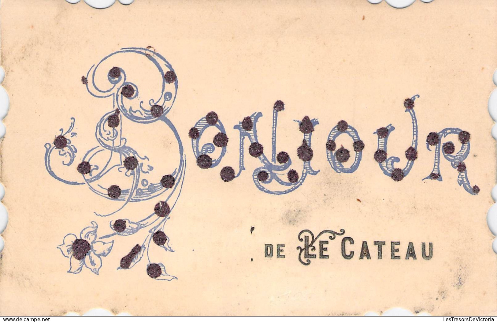 France - Le Cateau - Bonjour De Le Cateau - Paillette - Bords Découpés - Carte Postale Ancienne - Cambrai