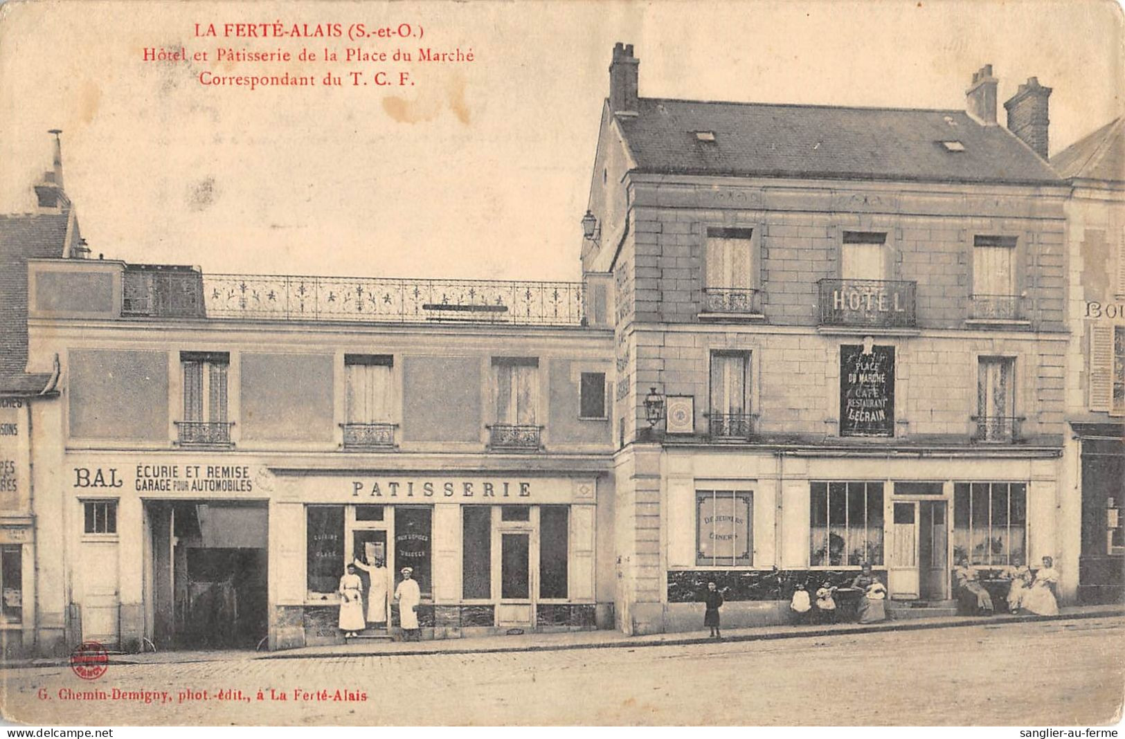 CPA 91 LA FERTE ALAIS / HOTEL ET PATISSERIE DE LA PLACE DU MARCHE / CORRESPONDANT DU T.C.F. - La Ferte Alais