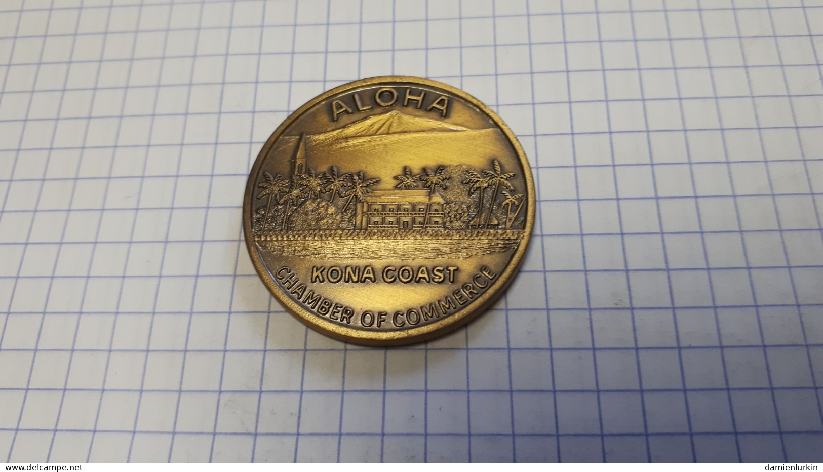 HAWAII 1979 RARE JETON-MEDAILLE KONA DOLLAR ALOHA KONA COAST CHAMBER OF COMMERCE UA MAU KE EA O KA AINA I KA PONO. - Gewerbliche