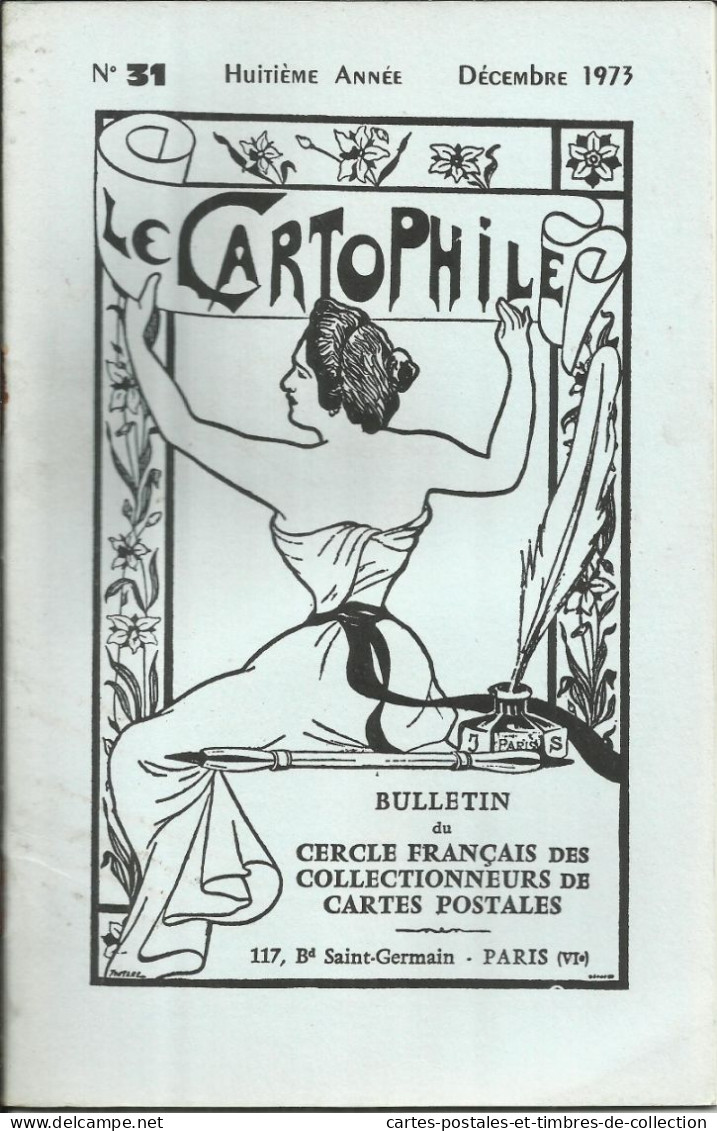 LE CARTOPHILE N°31 , Décembre 1973 , AUBERGE SANGLANTE DE PEYREBEILLE , FETES DES REINES DE MI-CAREME A COGNAC , Etc... - Frans