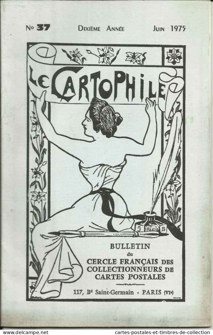 LE CARTOPHILE N°37 , Juin 1975 , GLOZEL , CATASTROPHE FERROVIAIRE DE SAUJON , LA GREVE DE FRESSENNEVILLE 1906 , Etc... - Frans