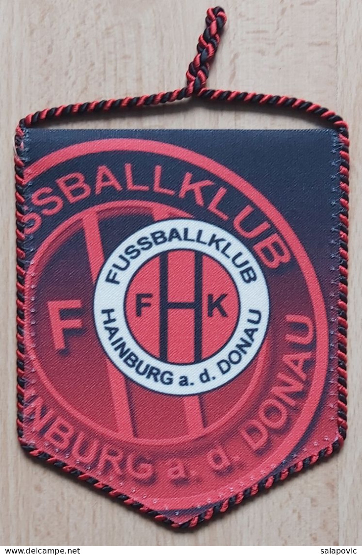 FK Hainburg Austria Football Soccer Club Fussball Calcio Futbol Futebol   PENNANT, SPORTS FLAG ZS 4/4 - Bekleidung, Souvenirs Und Sonstige