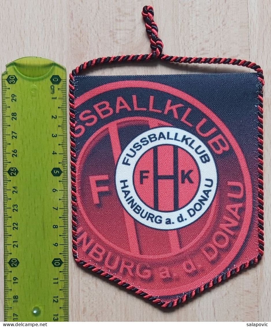 FK Hainburg Austria Football Soccer Club Fussball Calcio Futbol Futebol   PENNANT, SPORTS FLAG ZS 4/4 - Abbigliamento, Souvenirs & Varie