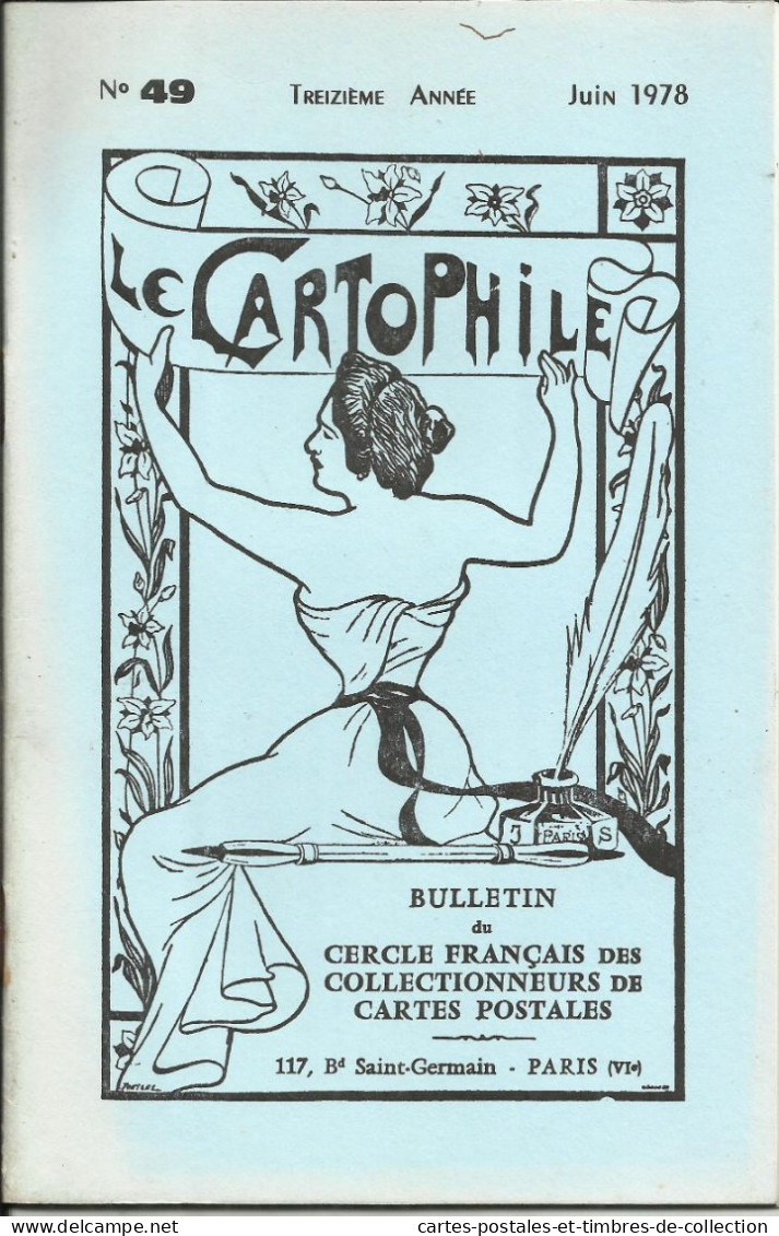 LE CARTOPHILE N°49 , Juin 1978 , FRANCIS CARCO ET LES PETITES FEMMES , VISITE PRESIDENTIELLE A STRASBOURG 1918 , Etc... - Frans