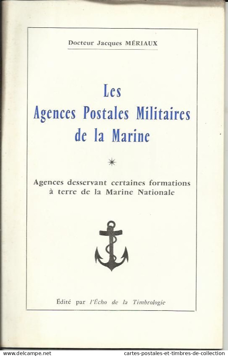 LES AGENCES POSTALES DE LA MARINE , Livre N° 7 De Octobre 1965 - Posta Militare E Storia Militare