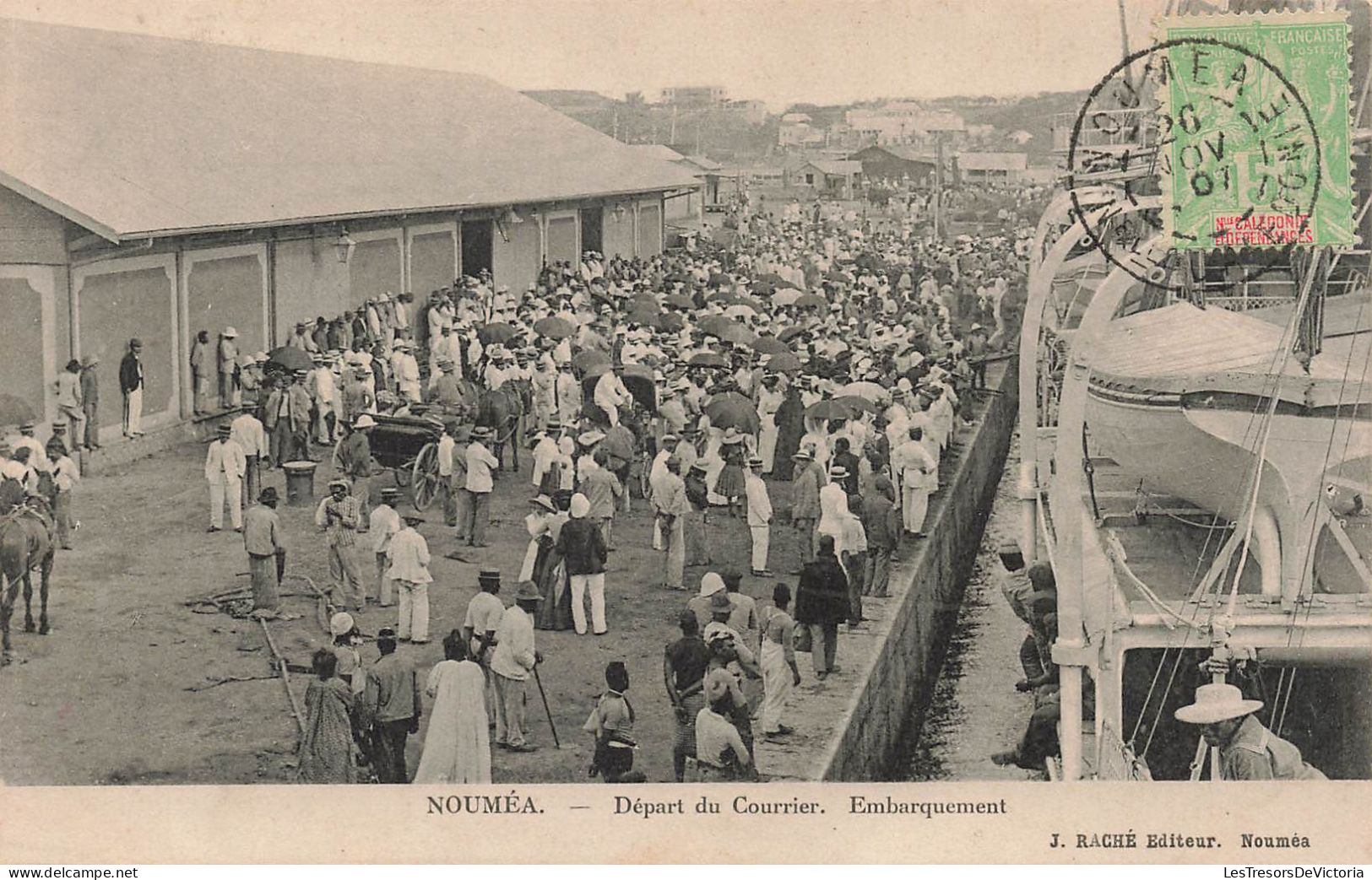 NOUVELLE CALEDONIE - Noumea Depart Du Courrier - Embarquement - Raché Edit - Carte Postale Ancienne - - Nueva Caledonia